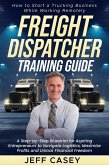 Freight Dispatcher Training Guide (eBook, ePUB)