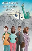 With Liberty and Justice for All With Liberty and Justice for All