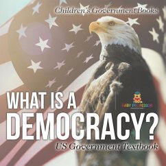 Cover What is a Democracy? US Government Textbook   Children's Government Books