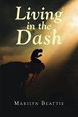 Living in the Dash Living in the Dash