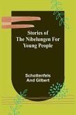 Stories of the Nibelungen for Young People