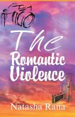 The Romantic Violence