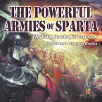 The Powerful Armies of Sparta - History Books for Age 7-9   Children's History Books