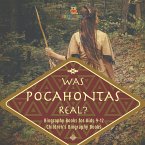 Was Pocahontas Real? Biography Books for Kids 9-12   Children's Biography Books
