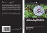 Factores de riesgo de la enfermedad periodontal Factores de riesgo de la enfermedad periodontal