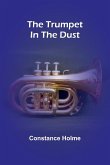 The trumpet in the dust The trumpet in the dust
