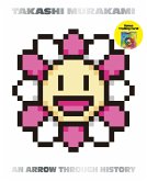 Takashi Murakami: An Arrow Through History Takashi Murakami: An Arrow Through History