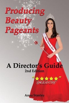 Producing Beauty Pageants - Stanley, Anna