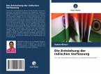 Die Entstehung der indischen Verfassung