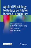 Applied Physiology to Reduce Ventilator Induced Lung Injury (eBook, PDF)