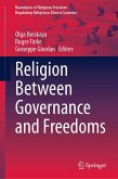 Religion Between Governance and Freedoms (eBook, PDF) Religion Between Governance and Freedoms (eBook, PDF)