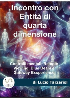 Incontro con Entità di quarta dimensione (eBook, ePUB) - tarzariol, lucio