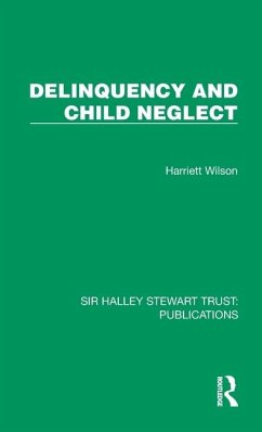 Delinquency and Child Neglect - Wilson, Harriett