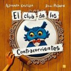 CLUB DE LOS CONTRACORRIENTES, EL CLUB DE LOS CONTRACORRIENTES, EL