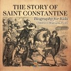 The Story of Saint Constantine - Biography for Kids   Children's Biography Books