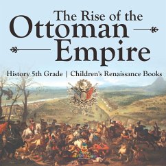 Cover The Rise of the Ottoman Empire - History 5th Grade   Children's Renaissance Books