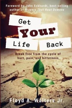 Get Your Life Back - Walters Jr, Floyd a