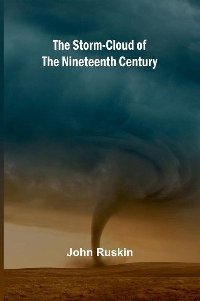 The Storm-Cloud of the Nineteenth Century The Storm-Cloud of the Nineteenth Century
