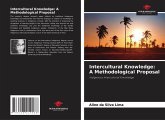 Intercultural Knowledge: A Methodological Proposal Intercultural Knowledge: A Methodological Proposal
