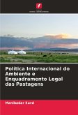 Política Internacional do Ambiente e Enquadramento Legal das Pastagens
