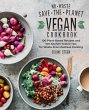 No-Waste Save the Planet Vegan Cookbook... - Bild 1