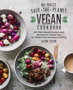 No-Waste Save-The-Planet Vegan Cookbook - Steen, Celine