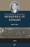 Yakin Dönem Hatiralarinda Menderes ve Dönemi Yakin Dönem Hatiralarinda Menderes ve Dönemi