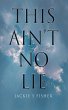 This Ain't No Lie - Bild 1