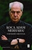 Koca Adam Merhaba