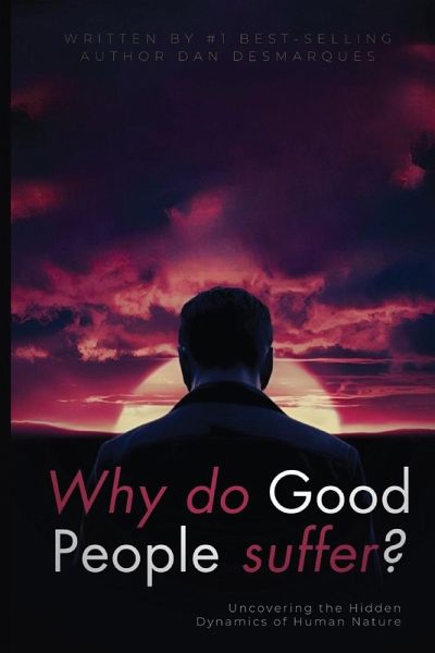 Why do good people suffer? Why do good people suffer?