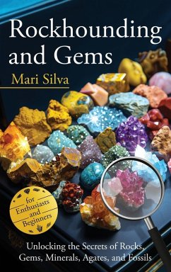 Rockhounding and Gems - Silva, Mari