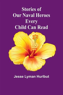 Cover Stories of Our Naval Heroes Every Child Can Read