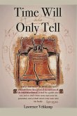 Time Will Only Tell Time Will Only Tell