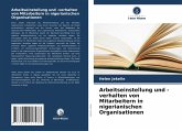 Arbeitseinstellung und -verhalten von Mitarbeitern in nigerianischen Organisationen Arbeitseinstellung und -verhalten von Mitarbeitern in nigerianischen Organisationen