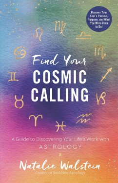 Find Your Cosmic Calling - Walstein, Natalie