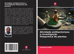 Atividade antibacteriana e investigação fitoquímica de plantas Atividade antibacteriana e investigação fitoquímica de plantas