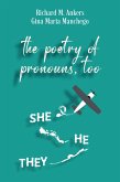 The Poetry of Pronouns, Too - Prose (eBook, ePUB)