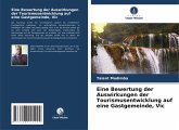 Eine Bewertung der Auswirkungen der Tourismusentwicklung auf eine Gastgemeinde, Vic Eine Bewertung der Auswirkungen der Tourismusentwicklung auf eine Gastgemeinde, Vic