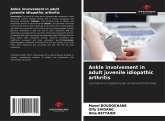 Ankle involvement in adult juvenile idiopathic arthritis Ankle involvement in adult juvenile idiopathic arthritis