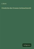 Friedrichs des Grossen Antimachiavelli Friedrichs des Grossen Antimachiavelli