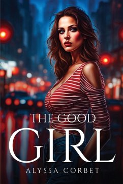 The Good Girl - Corbet, Alyssa