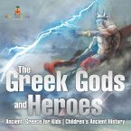 The Greek Gods and Heroes - Ancient Greece for Kids   Children's Ancient History