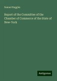 Report of the Committee of the Chamber of Commerce of the State of New-York Report of the Committee of the Chamber of Commerce of the State of New-York