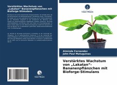 Cover Verstärktes Wachstum von ¿Lakatan¿-Bananenpflänzchen mit Bioforge-Stimulans