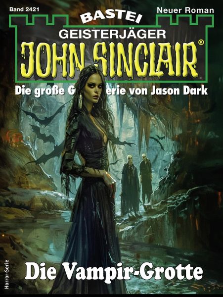 John Sinclair 2421 (eBook, ePUB) John Sinclair 2421 (eBook, ePUB)