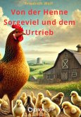 Von der Henne Hanne Sorgeviel und dem Urtrieb (eBook, PDF)