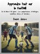 Apprendre Tout Sur Le Football (eBook,... - Bild 1