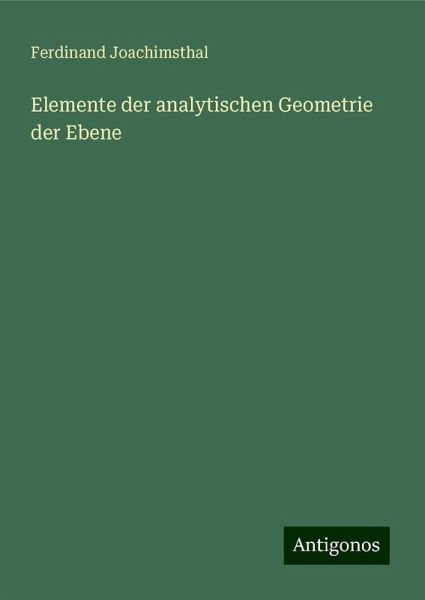 Elemente der analytischen Geometrie der Ebene