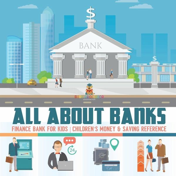 All about Banks - Finance Bank for Kids Children's Money & Saving Reference All about Banks - Finance Bank for Kids Children's Money & Saving Reference