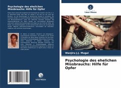 Psychologie des ehelichen Missbrauchs: Hilfe für Opfer - Mugai, Wanjiru J.J.